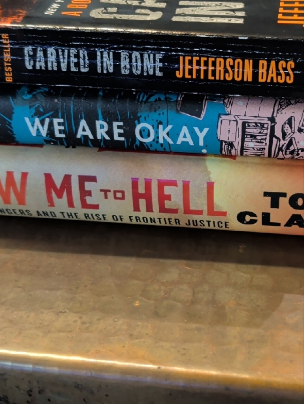 Tom Clavin "Follow Me to Hell" Hardcover - "We Are Okay " Hardcover + Paperback